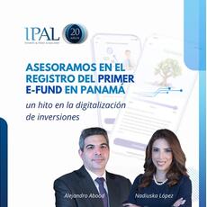 IPAL asesora el primer e-fund en Panamá: un hito en la digitalización de inversiones